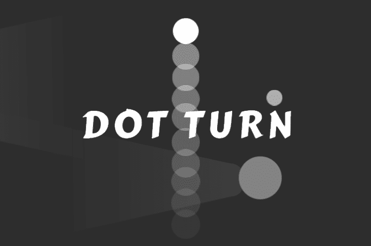 Dot Turn Endless Game
